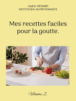 Mes recettes faciles pour la goutte.: Volume 2.