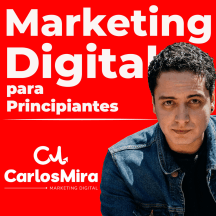 Marketing Digital para Principiantes con Carlos Mira