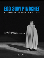 Ego sum Pinochet: Confidencias para la historia
