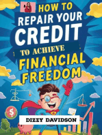 How To Repair Your Credit To Achieve Financial Freedom