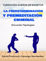 La Predeterminación y Premeditación Criminal