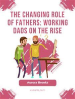 The Changing Role of Fathers: Working Dads on the Rise