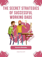 The Secret Strategies of Successful Working Dads