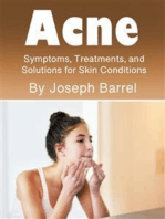 Acne: Symptoms, Treatments, and Solutions for Skin Conditions