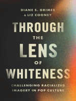 Through the Lens of Whiteness: Challenging Racialized Imagery in Pop Culture 