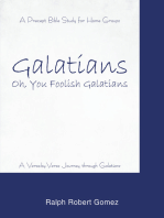 Galatians: Oh, You Foolish Galatians