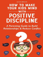 How to Make Your Kids Mind With Positive Discipline