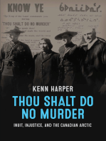 Thou Shalt Do No Murder: Inuit, Injustice, and the Canadian Arctic