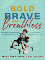 Bold, Brave, and Breathless