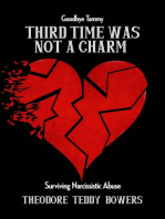 Third Time Was Not A Charm: Surviving Narcissistic Abuse