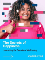 The Secrets of Happiness: Unraveling the Secrets of Well-being