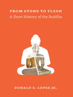From Stone to Flesh: A Short History of the Buddha
