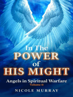 In The Power of His Might: Angels in Spiritual Warfare Volume II: In The Power Of His Might, #2