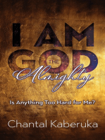 I Am God Almighty: Is Anything Too Hard for Me?