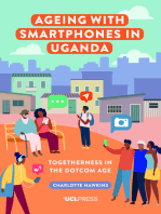 Ageing with Smartphones in Uganda: Togetherness in the dotcom age