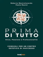 PR1MA Di Tutto: Etica, Passione e Professionalità - Consigli per un centro estetico di successo