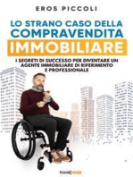 Lo strano caso della compravendita immobiliare: I segreti di successo per diventare un agente immobiliare di riferimento e professionale