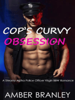 Cop’s Curvy Obsession (A Steamy Alpha Police Officer Virgin BBW Romance)