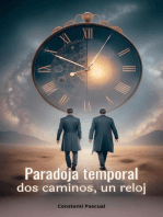 Paradoja Temporal - dos caminos, un reloj