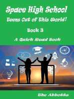 Space High School : Teens Out of This World! : Book 3 : A Quick Read Book: Space High School, #3