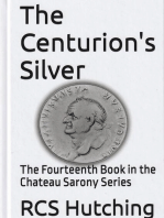 The Centurion's Silver: Chateau Sarony, #14
