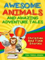 Awesome Animals and Amazing Adventure Tales: Christian Bed Time Stories