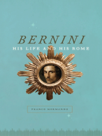 Bernini: His Life and His Rome