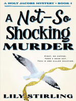 A Not So Shocking Murder: A Holt Jacobs Mystery, #1