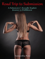 Road Trip to Submission - A Submissive’s Sexually Explicit Journey to Fulfillment