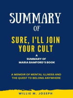 Summary of Sure, I'll Join Your Cult By Maria Bamford: A Memoir of Mental Illness and the Quest to Belong Anywhere