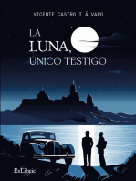 La luna, único testigo