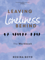 Leaving Loneliness Behind: The Workbook