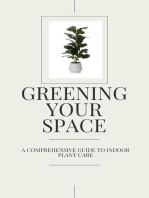 Greening Your Space - A Comprehensive Guide to Indoor Plant Care