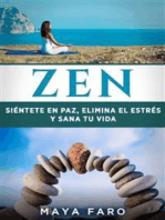 Zen: Siéntete en paz, elimina el estrés y sana tu vida