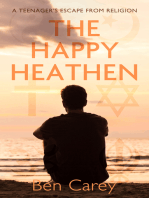 The Happy Heathen: A Teenager’s Escape From Religion