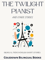 The Twilight Pianist and Other Stories: Bilingual French-English Short Stories
