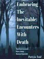 Embracing the Inevitable:Encounters With Death