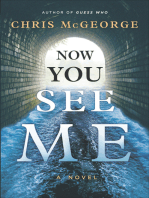 Now You See Me: A Novel