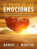 El poder de las emociones: Domina tus emociones en 7 sencillos pasos y toma el control de tu vida: Desarrollo personal y autoayuda