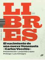 Libres: El nacimiento de una nueva Venezuela