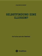 Selbstfindung eine Illusion?: Die Suche nach der Wahrheit