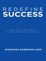 Redefine Success: Making the shift from doing to being