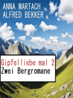 Gipfelliebe mal 2: Zwei Bergromane