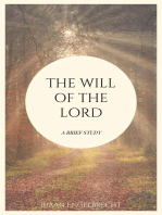 The Will of God: A Brief Study: In pursuit of God