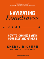 Navigating Loneliness: How to Connect with Yourself and Others