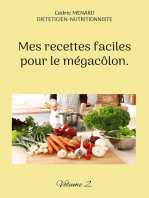 Mes recettes faciles pour le mégacôlon.: Volume 2.