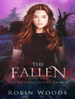 The Fallen: Part One: The Watcher Series: Book Four: The Watcher Series, #4