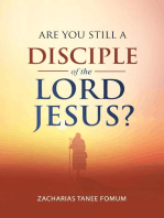Are You Still a Disciple of the Lord Jesus?: Practical Helps For The Overcomers, #22