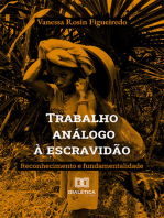 Trabalho análogo à escravidão:  reconhecimento e fundamentalidade