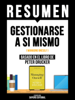 Resumen - Gestionarse A Si Mismo (Managing Oneself): Basado En El Libro De Peter Drucker